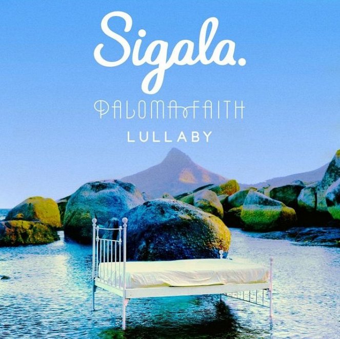 Sigala feat. Paloma Faith - Lullaby - Carteles