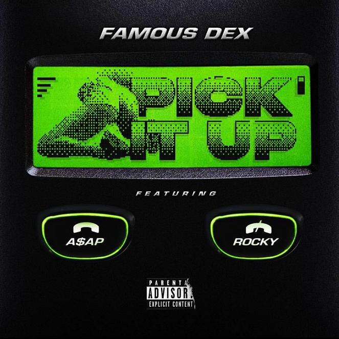 Famous Dex feat. A$AP Rocky: Pick It Up - Plakáty