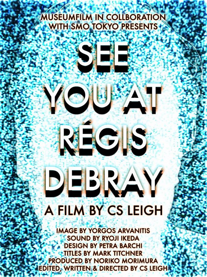 See You at Regis Debray - Julisteet