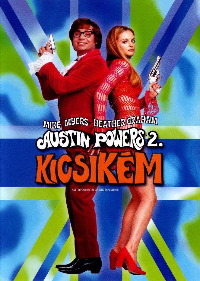 KicsiKÉM - Sir Austin Powers 2 - Plakátok