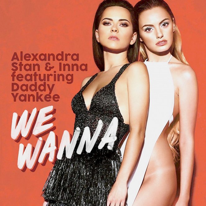 Alexandra Stan & Inna feat. Daddy Yankee - We Wanna - Julisteet