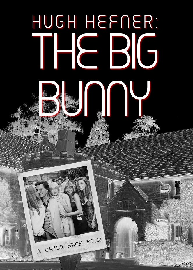 Hugh Hefner: The Big Bunny - Affiches