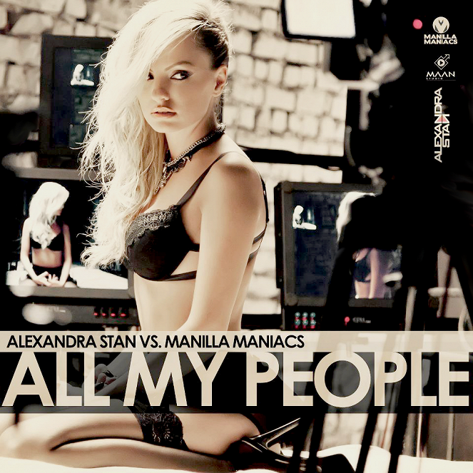 Alexandra Stan ft. Manilla Maniacs - All My People - Plakate