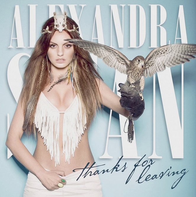 Alexandra Stan - Thanks For Leaving - Plakátok