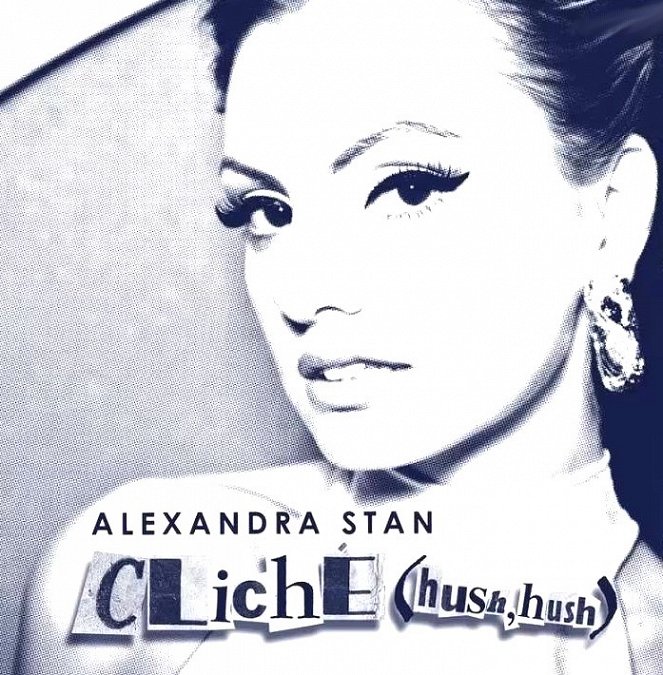 Alexandra Stan - Cliché (Hush Hush) - Plagáty