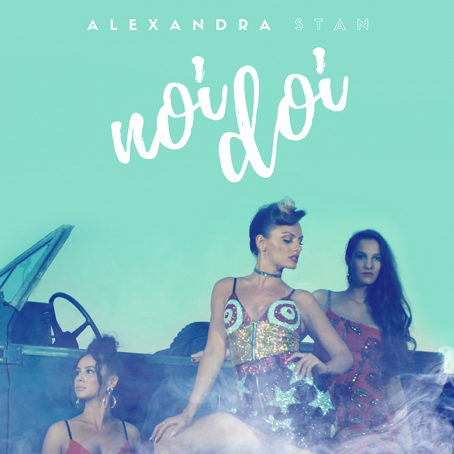 Alexandra Stan - Noi 2 - Posters