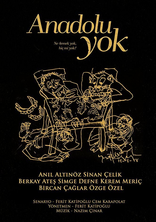 Anadolu Yok - Plakáty