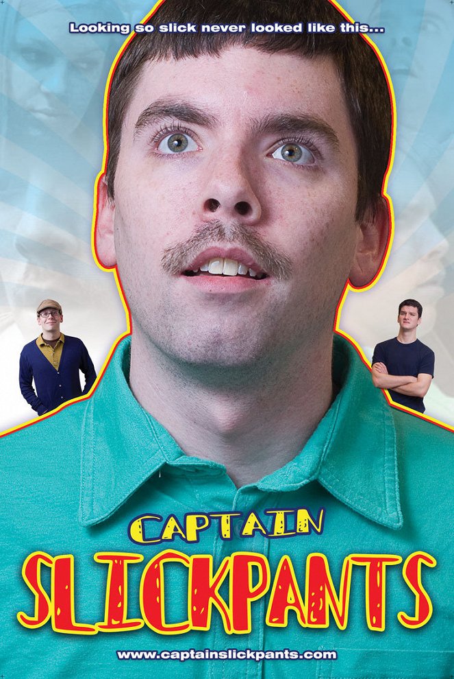 Captain Slickpants - Plakátok