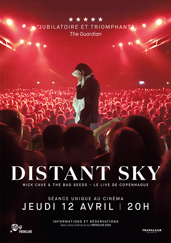 Distant Sky : Nick Cave & The Bad Seeds Live In Copenhagen - Affiches