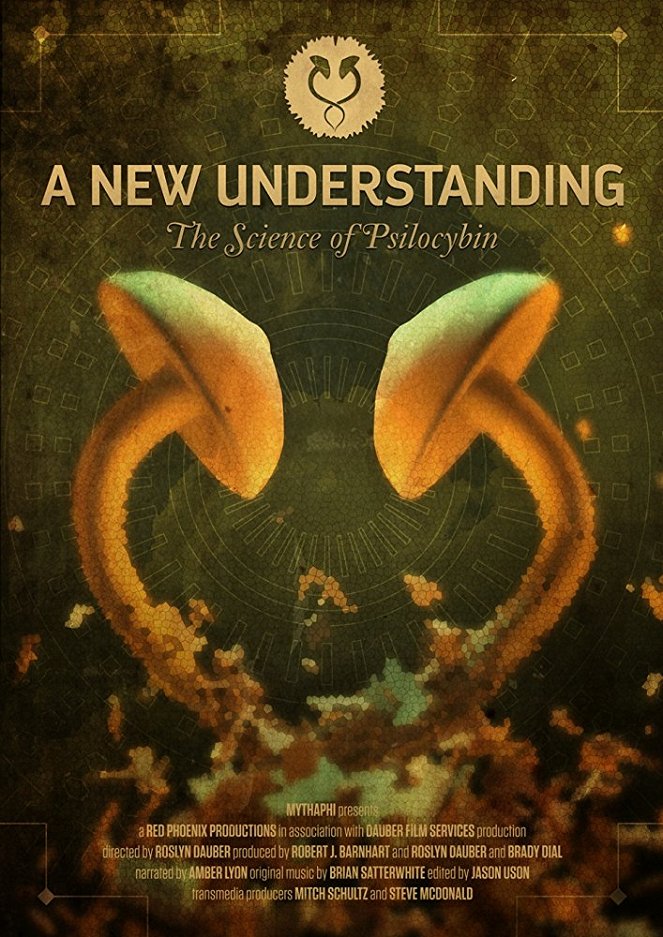 A New Understanding: Science of Psilocybin - Affiches