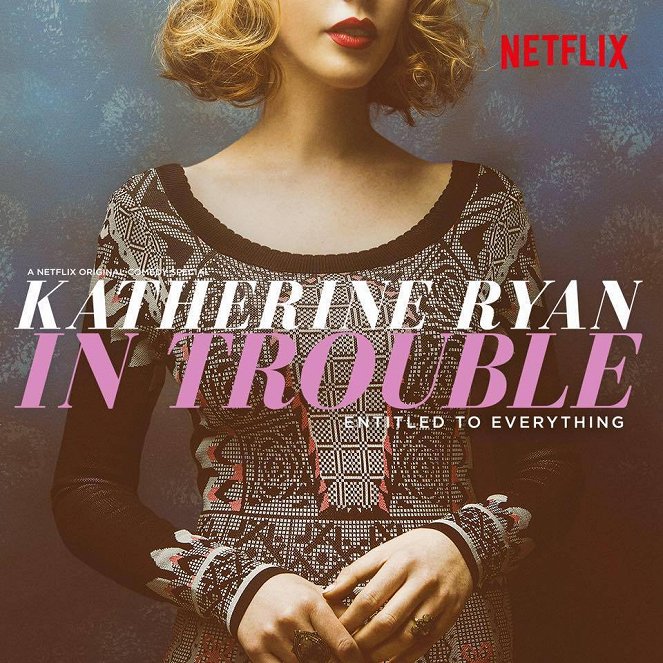 Katherine Ryan in Trouble - Cartazes