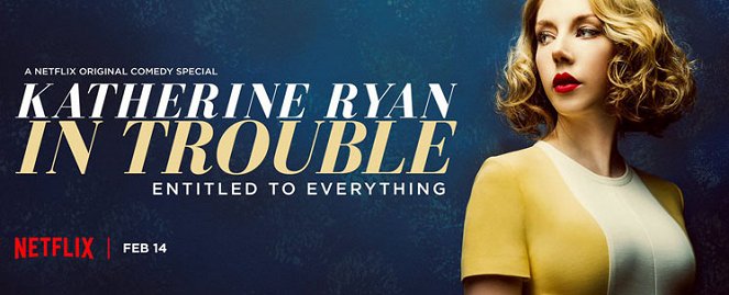 Katherine Ryan in Trouble - Posters