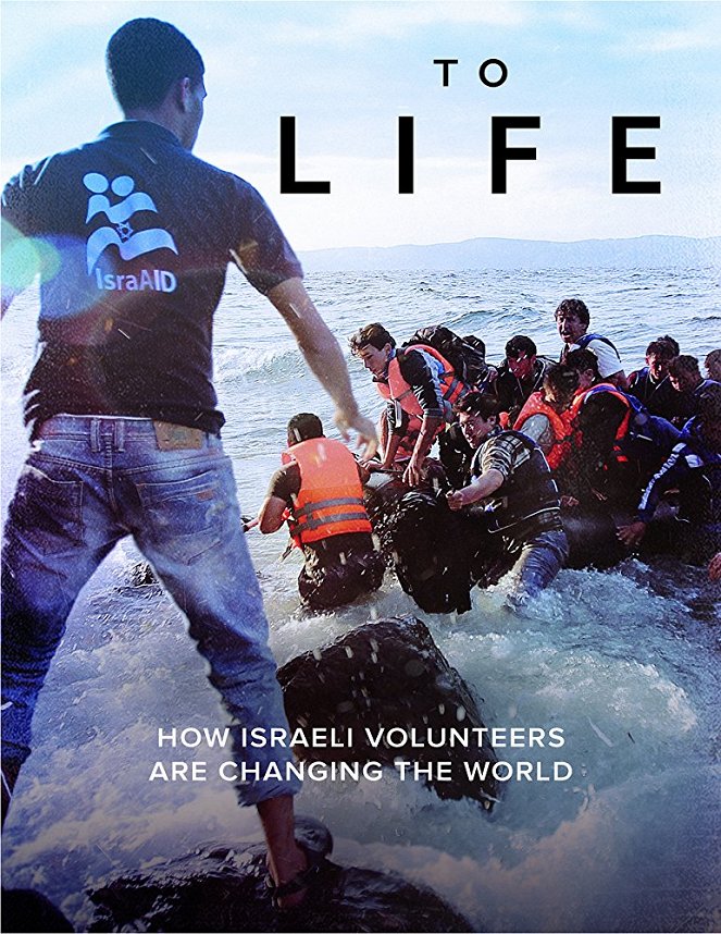 To Life: How Israeli Volunteers are Changing the World - Plakate