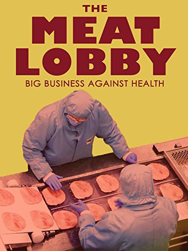 The meat lobby: big business against health? - Plakátok