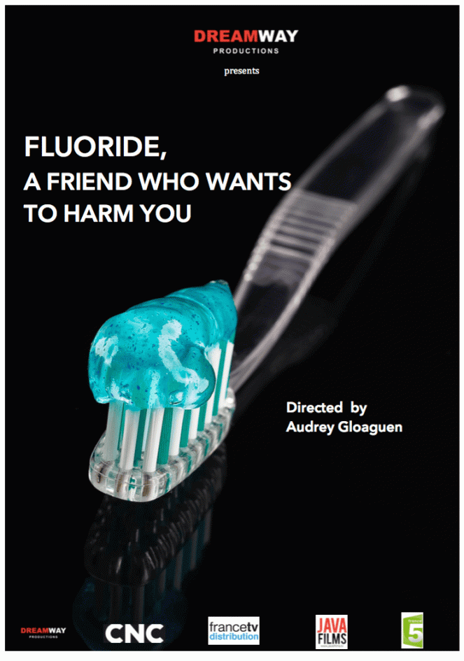 Fluoride: A Friend Who Wants to Harm You - Posters