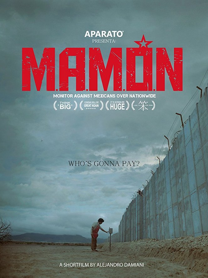 M.A.M.O.N. (Monitor Against Mexicans Over Nationwide) - Affiches