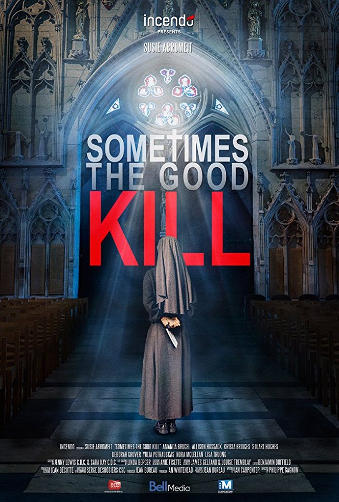 Sometimes the Good Kill - Posters