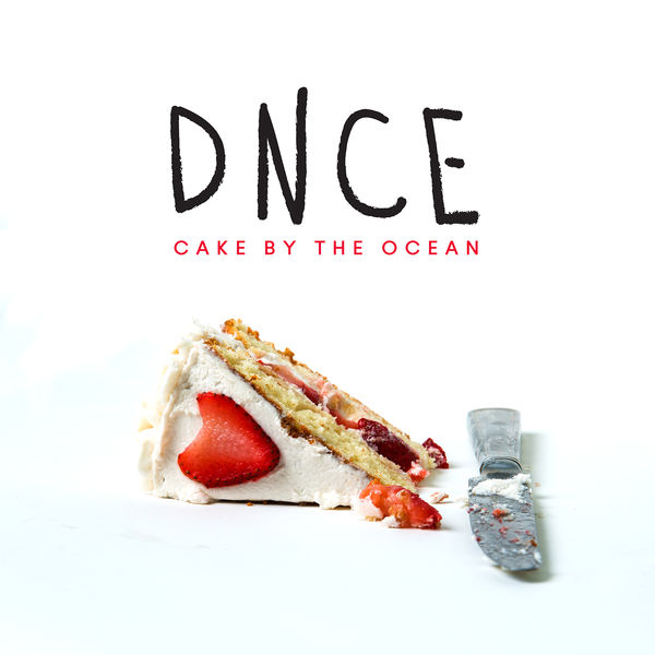 DNCE - Cake By The Ocean - Cartazes