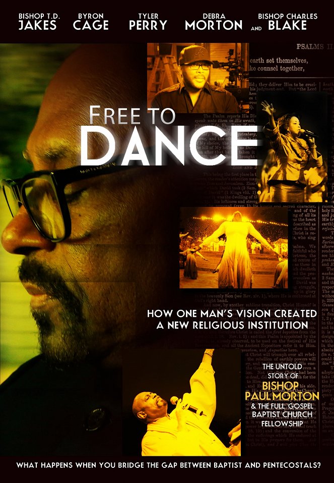 Free to Dance the Bishop Paul S. Morton and Full Gospel Baptist Fellowship Story - Plagáty