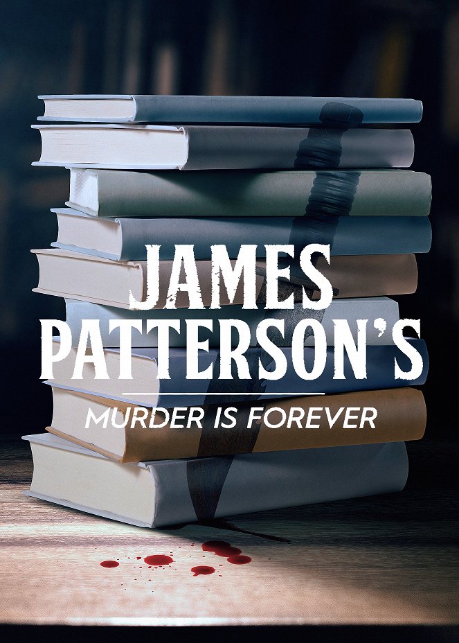 James Patterson's Murder Is Forever - Carteles