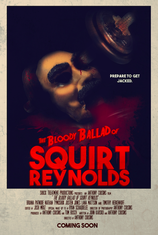 The Bloody Ballad of Squirt Reynolds - Carteles
