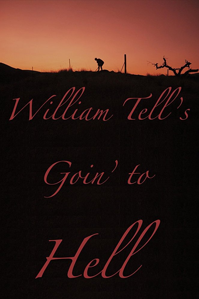 William Tell's Goin' to Hell - Cartazes