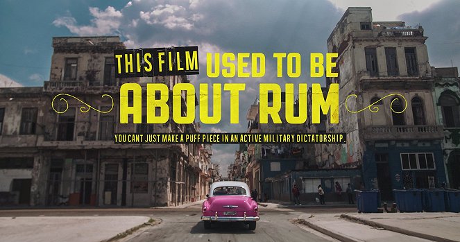 This Film Used To Be About Rum - Plakaty