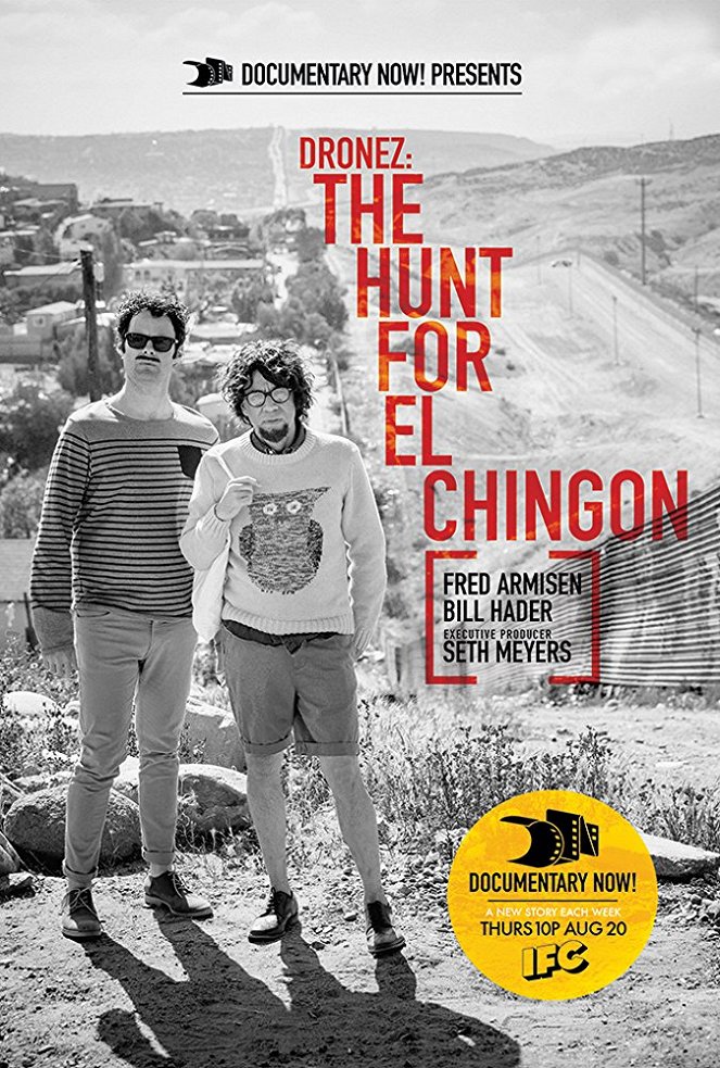 Documentary Now! - Season 1 - Documentary Now! - DRONEZ: The Hunt for El Chingon - Plakáty