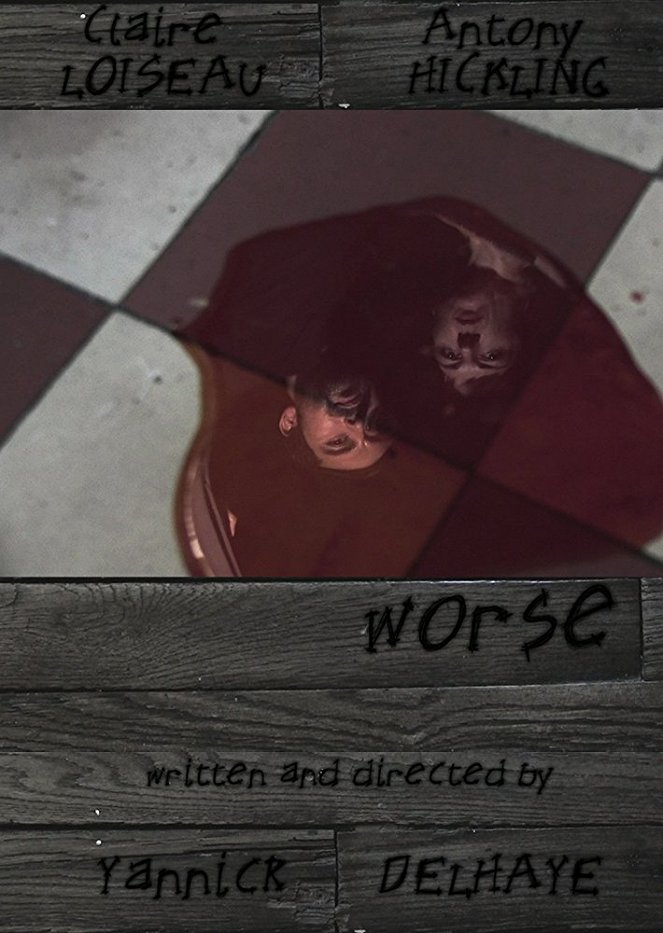 Worse - Posters