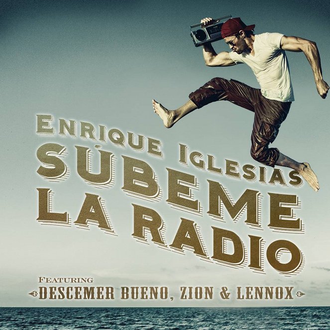 Enrique Iglesias feat. Descemer Bueno, Zion & Lennox - Subeme La Radio - Julisteet