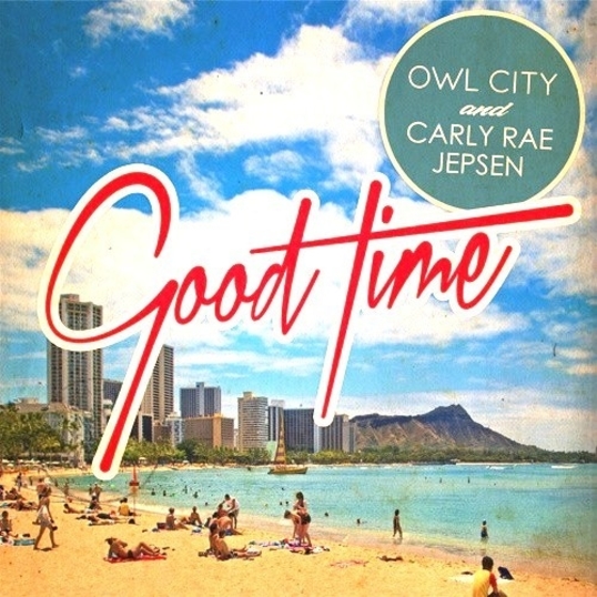 Owl City & Carly Rae Jepsen - Good Time - Plakátok