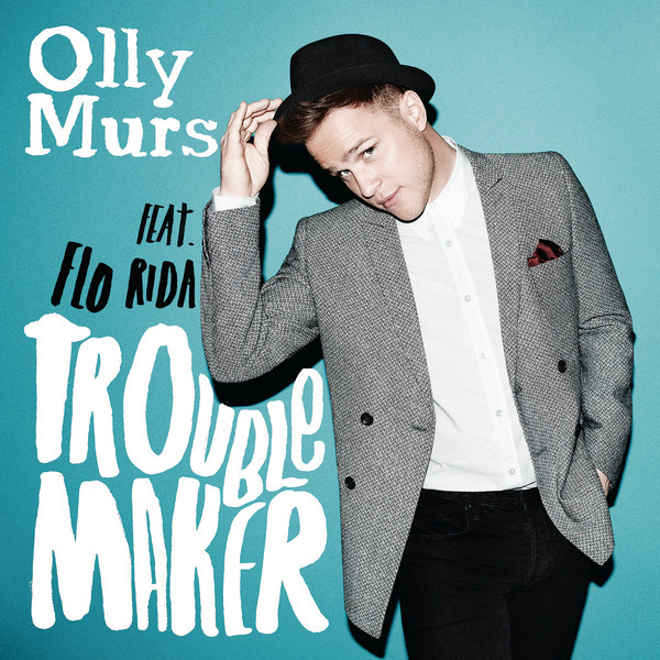 Olly Murs - Troublemaker ft. Flo Rida - Cartazes