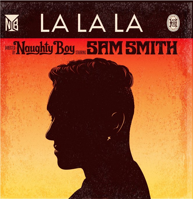 Naughty Boy feat. Sam Smith - La La La - Plakáty