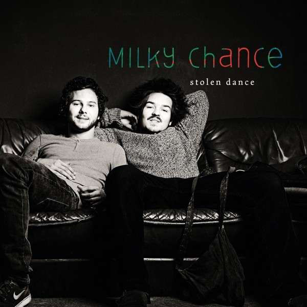 Milky Chance - Stolen Dance - Affiches