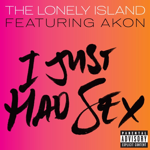 The Lonely Island - I Just Had Sex (feat. Akon) - Cartazes