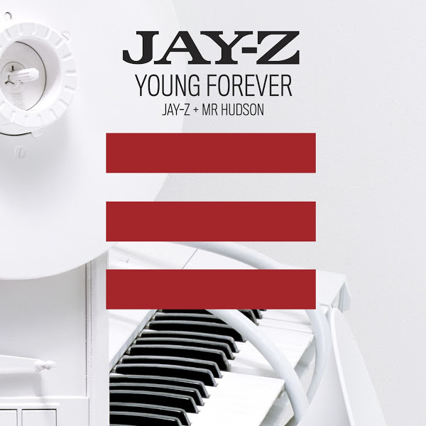 Jay-Z feat. Mr Hudson: Young Forever - Cartazes