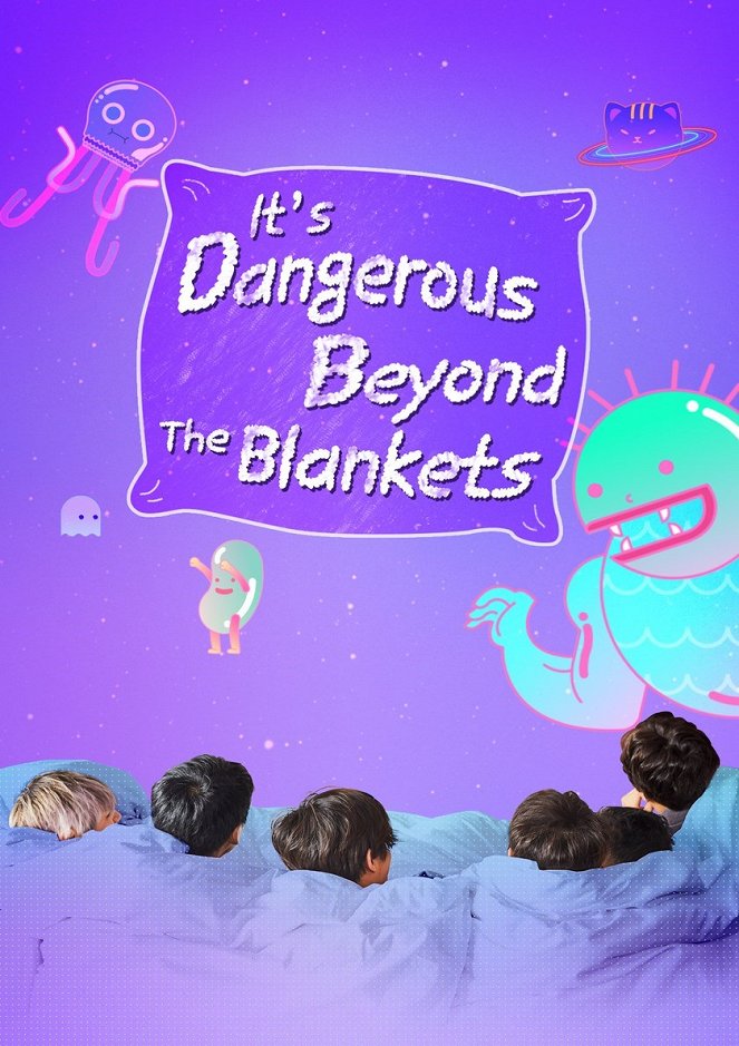 It's Dangerous Beyond the Blankets - Posters
