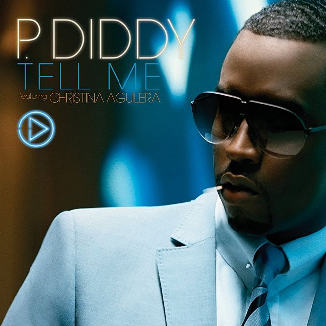 P. Diddy feat. Christina Aguilera: Tell Me - Julisteet