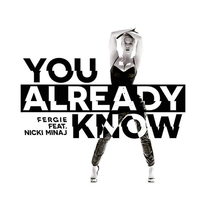 Fergie feat. Nicki Minaj - You Already Know - Cartazes