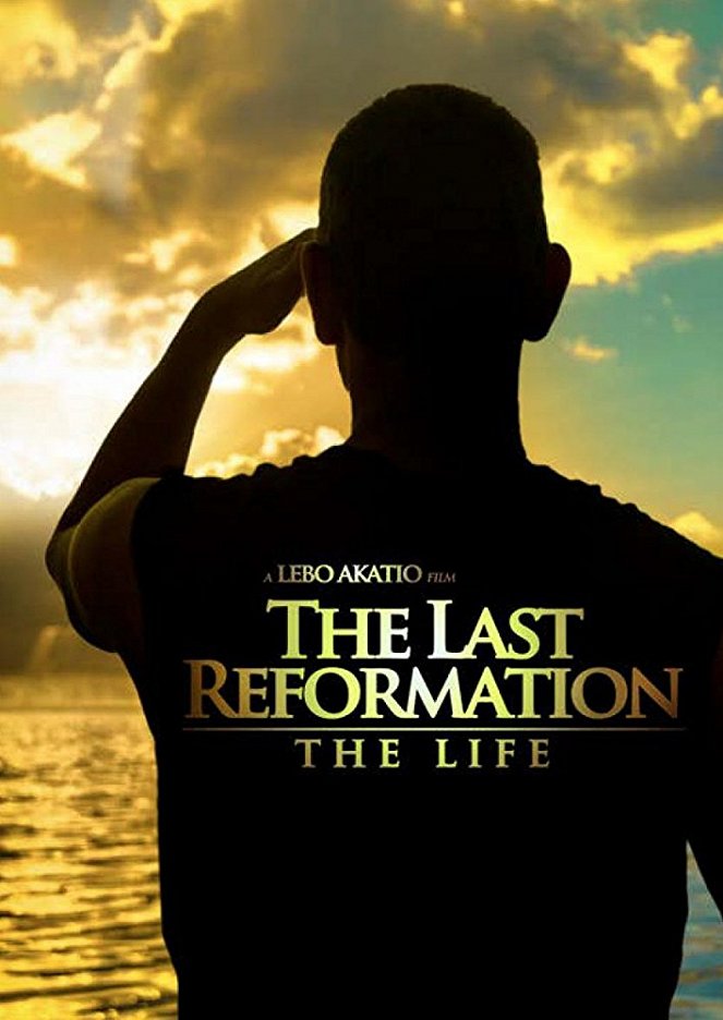 The Last Reformation: The Life - Posters