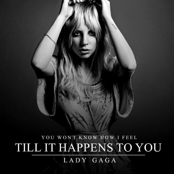 Lady Gaga - Til It Happens to You - Cartazes