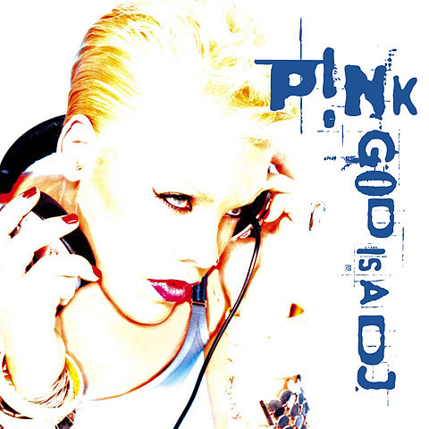 P!nk - God Is a DJ - Posters