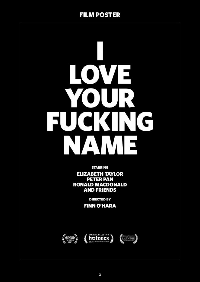 I Love Your Fucking Name - Plakátok