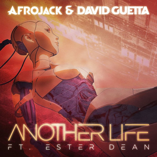 Afrojack & David Guetta feat. Ester Dean - Another Life - Affiches