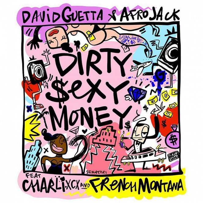 David Guetta & Afrojack ft Charli XCX & French Montana - Dirty Sexy Money - Plakátok