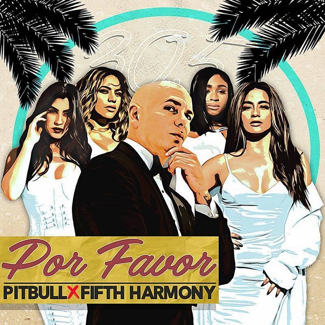 Pitbull feat. Fifth Harmony - Por Favor - Affiches