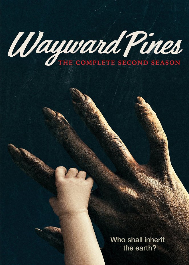 Miasteczko Wayward Pines - Miasteczko Wayward Pines - Season 2 - Plakaty