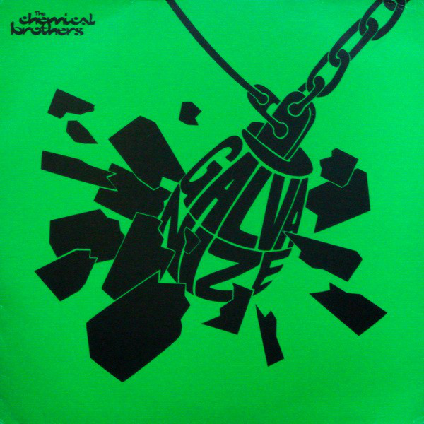 The Chemical Brothers: Galvanize - Carteles