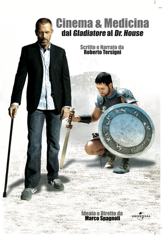 Cinema & Medicina: Dal Gladiatore al Dr. House - Plakátok