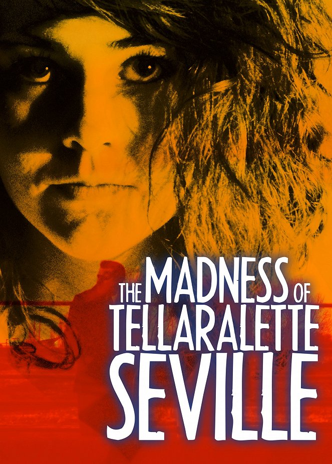 The Madness of Tellaralette Seville - Plakáty